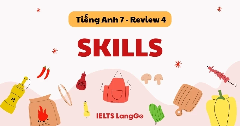 Soạn chi tiết Tiếng Anh 7 Global Success - Review 4 - Skills (trang 135)