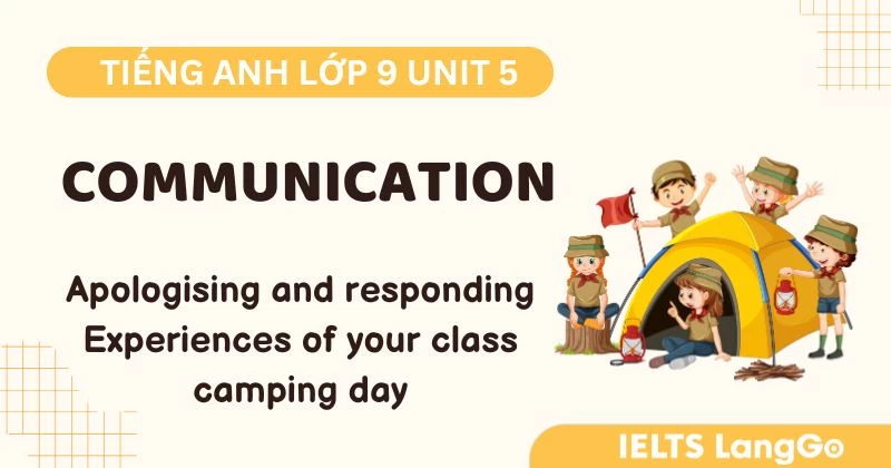 Đáp án Tiếng Anh lớp 9 Unit 5 Communication Global Success chi tiết