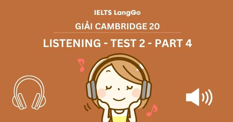 Giải đề Listening Cambridge 20 Test 2 Part 4: Developing food trends