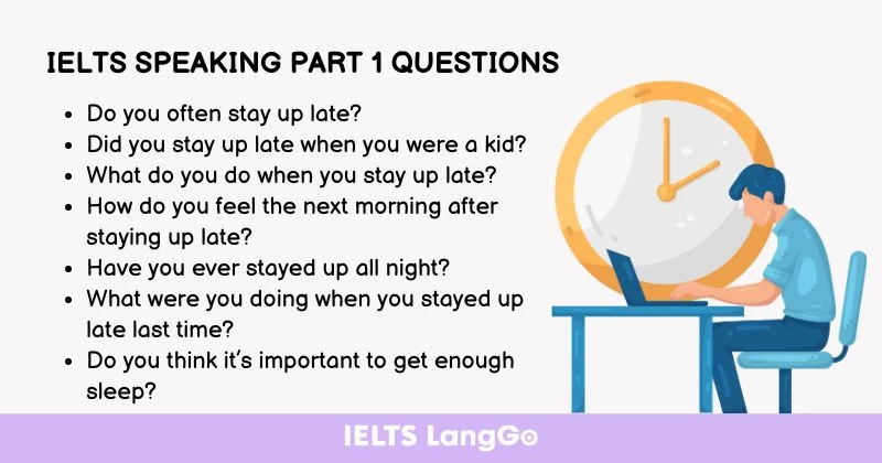 Stay up late IELTS Speaking Part 1 Questions