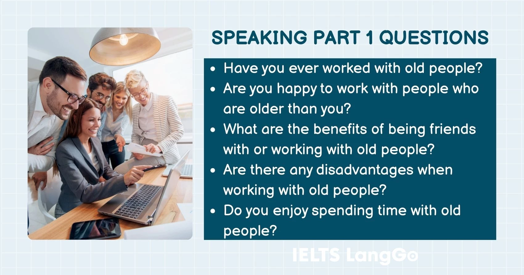Working with old people IELTS Speaking Part 1 Questions