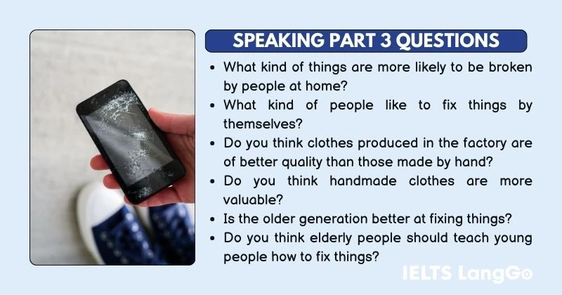 Describe a time when you broke something Part 3