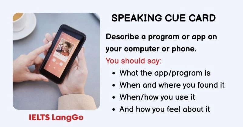 Describe a program or app on your computer or phone cue card