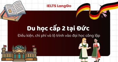 Du học cấp 2 tại Đức: Điều kiện, chi phí và lộ trình vào đại học công lập