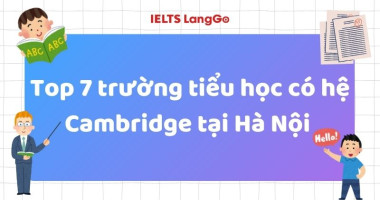 (Cập nhật 2026) Top 7 trường tiểu học có hệ Cambridge tại Hà Nội