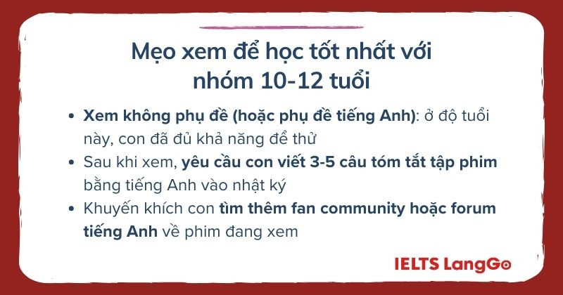 Với độ tuổi này, cần tăng độ khó khi xem để con tiếp thu tiếng Anh tiến bộ hơn