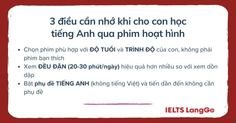 Làm theo 3 điều này sẽ giúp con học tiếng Anh qua phim hoạt hình tốt hơn