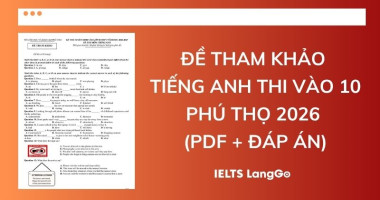 Đề tham khảo tiếng Anh thi vào lớp 10 THPT Phú Thọ 2026 (PDF & Đáp án)