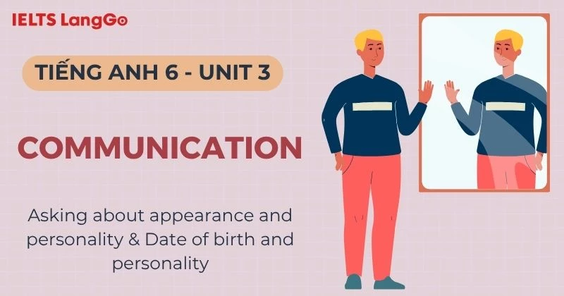 Lời giải Tiếng Anh lớp 6 Unit 3 Communication Global Success chi tiết