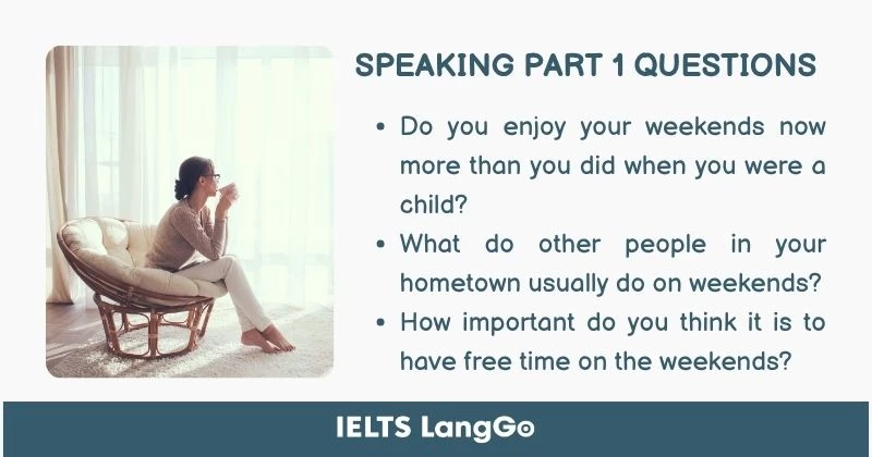 Weekends IELTS Speaking Part 1 Questions