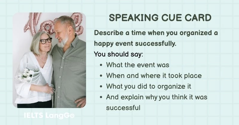 Describe a time when you organized a happy event successfully cue card
