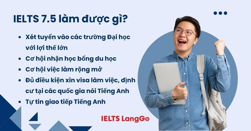 Có chứng chỉ IELTS 7.5 làm được gì?