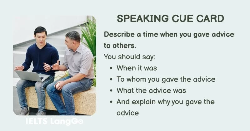 Describe a time when you gave advice to others cue card