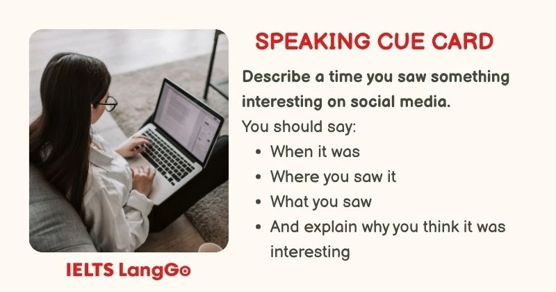 Describe a time you saw something interesting on social media cue card