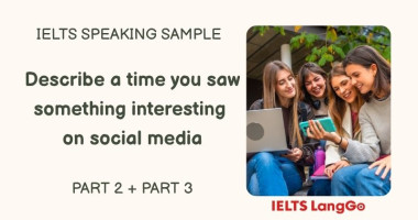 Giải đề Describe a time you saw something interesting on social media