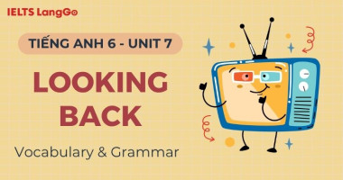 Giải bài tập Tiếng Anh 6 Unit 7 Looking Back Global Success chi tiết