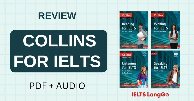 Review bộ sách Collins for IELTS 4 kỹ năng chi tiết (PDF + Audio)