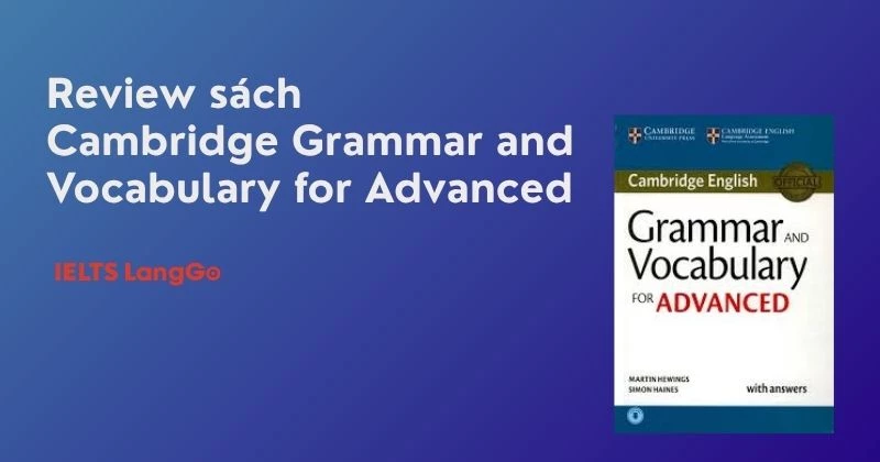 Review sách Cambridge Grammar and Vocabulary for Advanced PDF