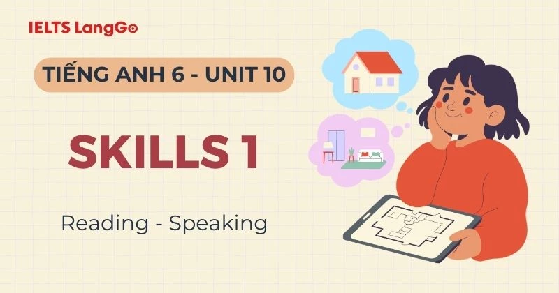 Giải Tiếng Anh 6 Unit 10 Skills 1 Global Success (Reading & Speaking)