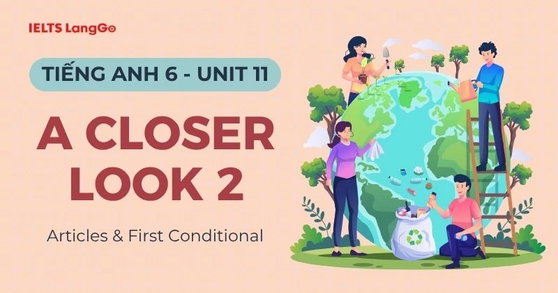 Đáp án Tiếng Anh 6 Unit 11 A Closer Look 2 (Grammar) chi tiết