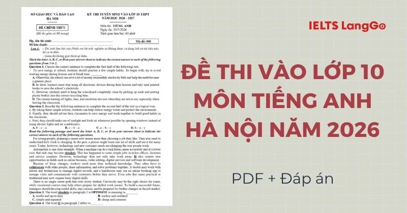 Đề thi tiếng Anh tuyển sinh vào lớp 10 Hà Nội 2026 (PDF & Đáp án)