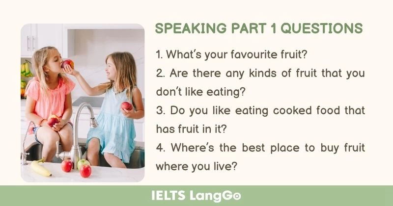 Câu hỏi topic Fruit IELTS Speaking Part 1 Test 2 Cam 20