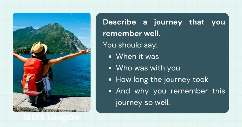 Describe a journey you remember well cue card