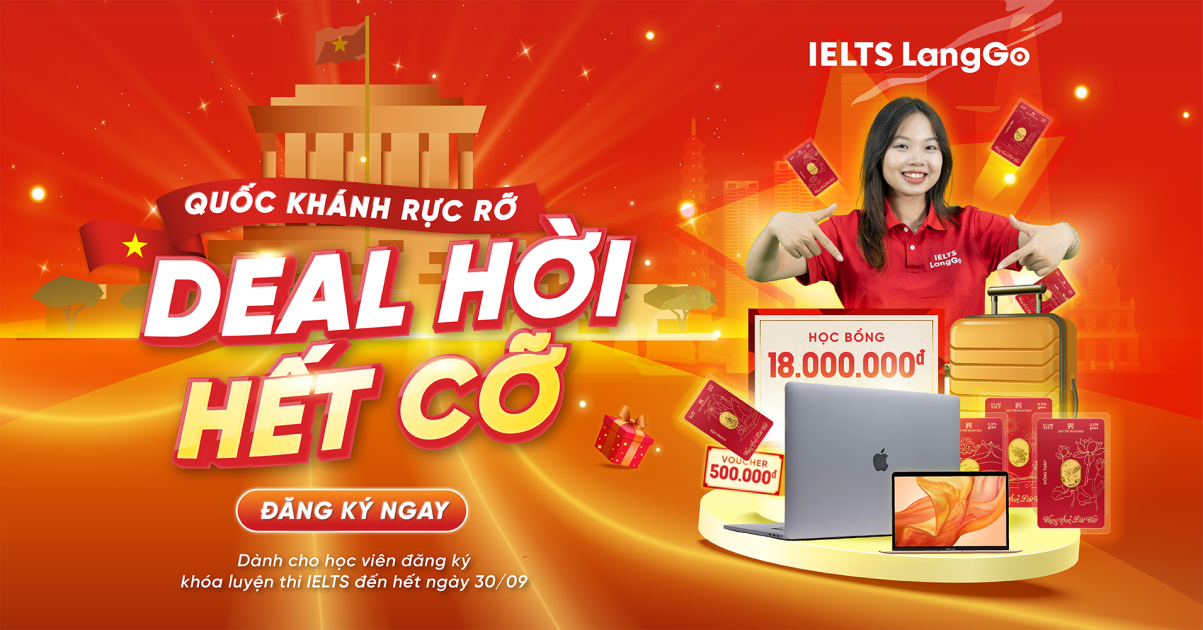 Ưu đãi tháng 9 rực rỡ - Deal hời hết cỡ cùng IELTS LangGo