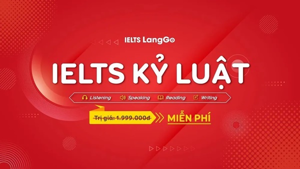 IELTS Kỷ luật là khóa học hoàn toàn miễn phí do LangGo tổ chức