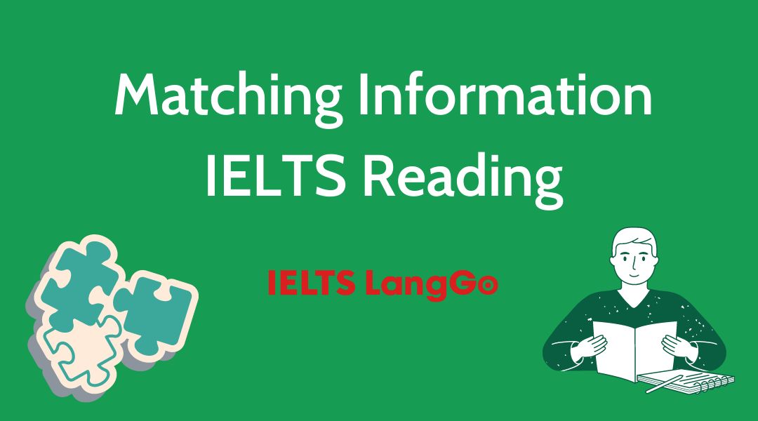Chiến lược làm dạng Matching Information IELTS Reading ăn trọn điểm