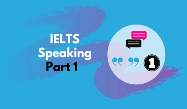 IELTS Speaking part 1 không yêu cầu từ vựng quá học thuật