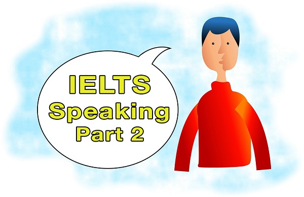 IELTS Speaking Part 2 Topics with answer samples