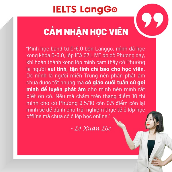 Cảm nhận của bạn Lê Xuân Lộc về khóa học IELTS LangGo