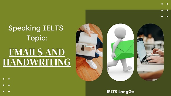 IELTS Speaking Part 1: EMAILS AND HANDWRITING
