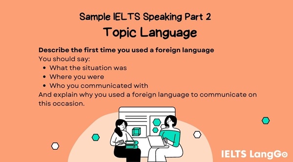 Sample IELTS Speaking Topic language - Part 2