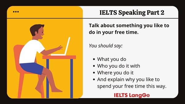 Bài mẫu IELTS Speaking Part 2 - What do you do in your free time