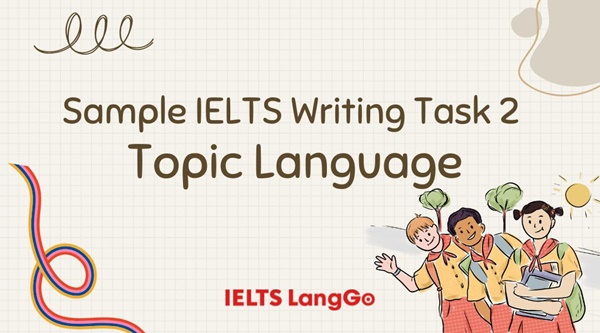 Sample IELTS Writing Task 2 chủ đề Language