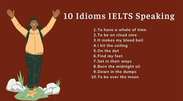10 Common Idioms for IELTS Speaking giúp tăng band điểm