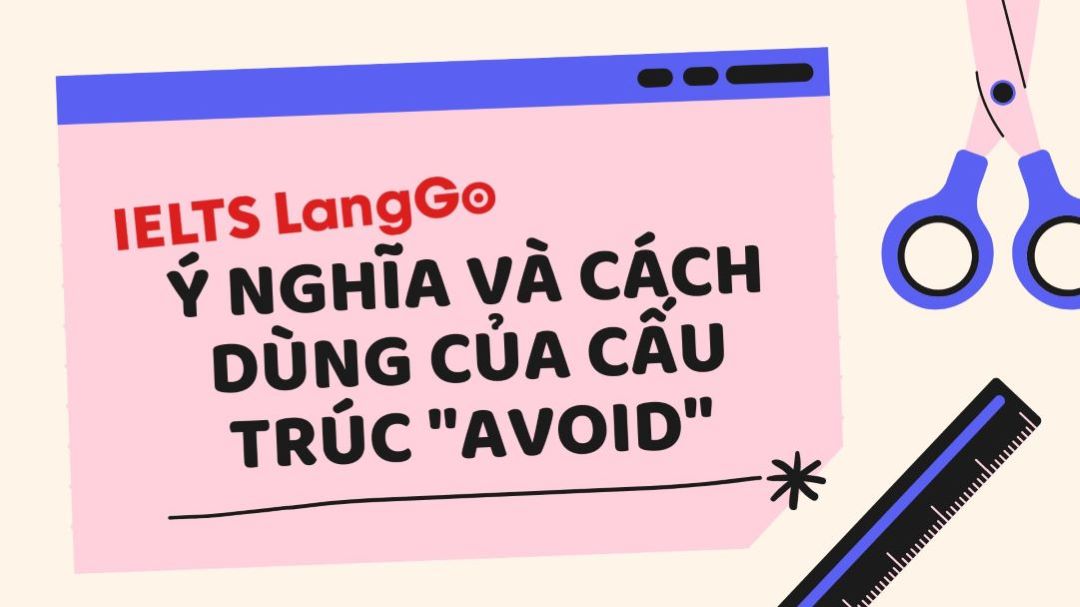 Tổng hợp kiến thức về cấu trúc Avoid trong tiếng Anh chính xác nhất