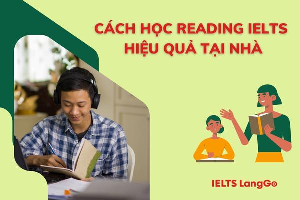 Cách học Reading IELTS hiệu quả tại nhà