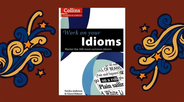 Sách học Idioms IELTS Speaking - Collins work on your idioms