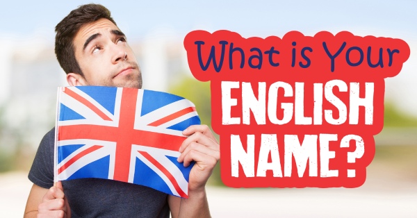 Bạn đã chọn được tên tiếng Anh cho mình rồi chứ?