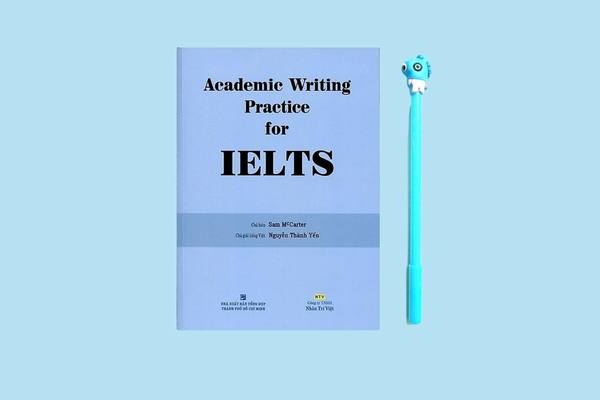 Academic Writing Practice for IELTS phù hợp với những bạn đã vững kỹ năng Viết