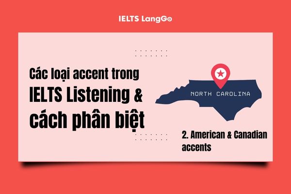 Không thể bỏ qua American & Canadian accent - 2 ngữ điệu dễ nghe nhất