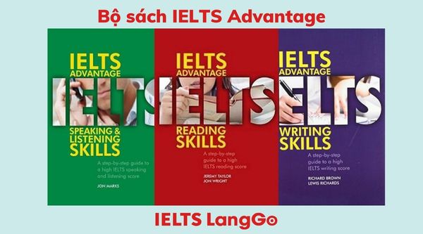 Bộ  IELTS Advantage Skills phù hợp với những bạn có IELTS 5.0-6.0+