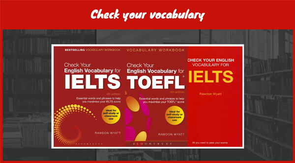 Check your vocabulary là bộ giáo trình tiếng Anh giúp tích lũy vốn từ vựng