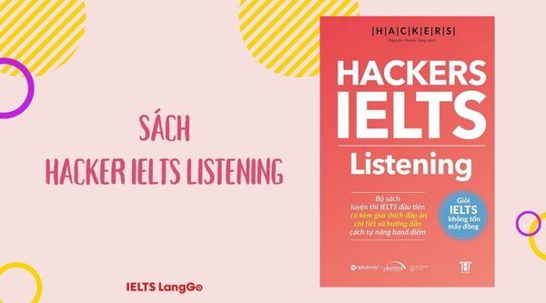 Luyện nghe với cuốn sách Hacker IELTS Listening