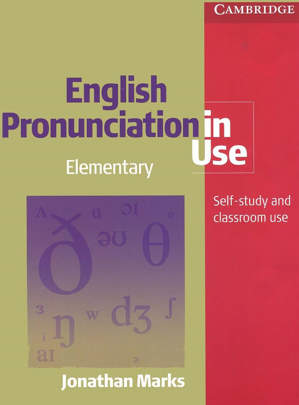 Sách cho người mới bắt đầu học IELTS - English Pronunciation in Use (Elementary)